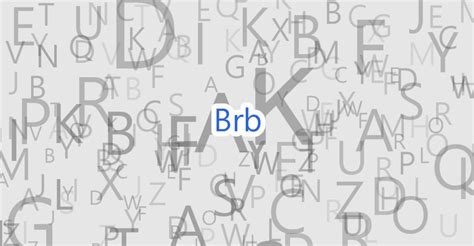 「brb」の意味とは？チャットで使われている略語・ .